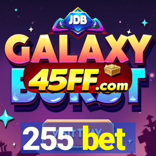 255 bet